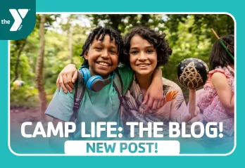 Camp Life: The Blog! – Week 2 Recap