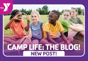 Camp Life: The Blog! – Week 1 Recap