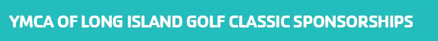 YMCA Of Long Island Golf Classic Sponsorships
