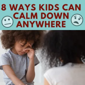8 ways kids can calm down anywhere