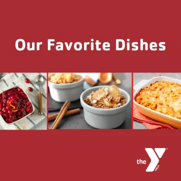 https://ymcali.org/sites/default/files/styles/node_news_teaser/public/2023-11/copy_of_our_favorite_dishes.png.webp?itok=pHVtyvqS